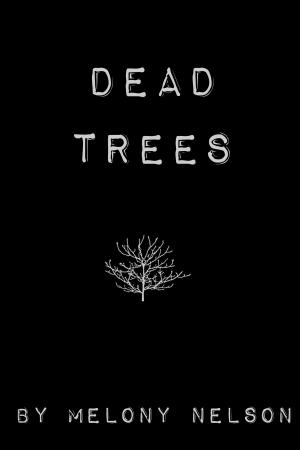 Cover of the book Dead Trees by Calvin Eaton