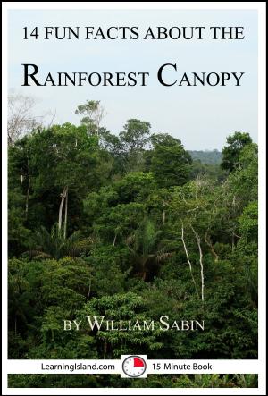 Book cover of 14 Fun Facts About the Rainforest Canopy