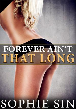Cover of the book Forever Ain't That Long by Dick Powers