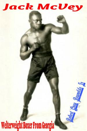 bigCover of the book Jack McVey Welterweight Boxer From Georgia by 