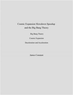 Book cover of Cosmic Expansion Slowdown Speedup and the Big Bang Theory