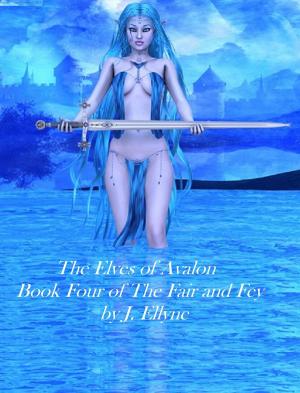 Cover of The Elves of Avalon, Book 4 of the Fair and Fey