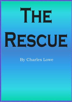 Cover of the book The Rescue by Charles Lowe