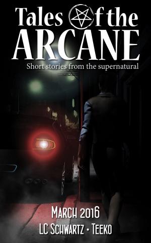 Book cover of Tales of the Arcane: 0316