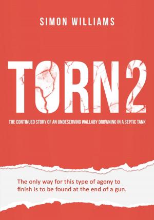 Book cover of Torn 2: The Continued Story of an Undeserving Wallaby Drowning in a Septic Tank