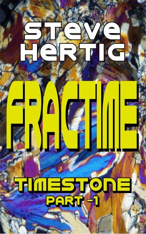 Cover of the book Fractime Timestone (Part -1) by Karyn Langhorne Folan