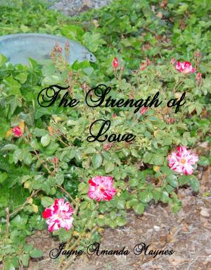 Cover of the book The Strength of Love by Edwin West