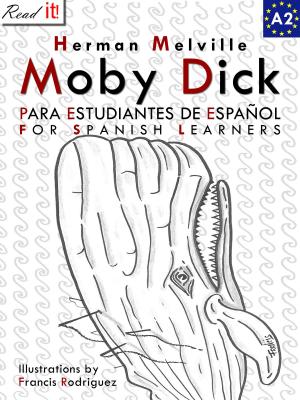 Cover of the book Moby Dick para estudiantes de español. Libro de lectura Nivel A2. Principiantes. by Andrea Ninì