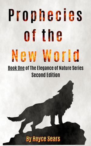 Book cover of Prophecies of the New World-Second Edition