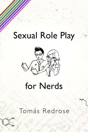 Cover of the book Sexual Role Play for Nerds by Christine Duminiak