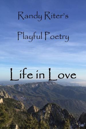 Cover of the book Life in Love by Jeffrey V. Perry