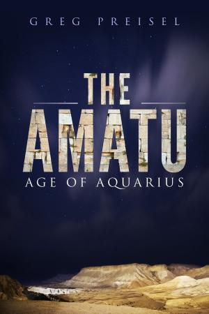 Cover of the book The Amatu: Age of Aquarius by JL Sharp