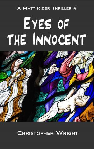 Cover of the book Eyes of the Innocent by Peter K. Connolly