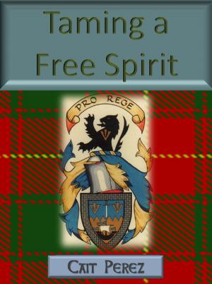 Cover of the book Taming a Free Spirit by KC Bouma