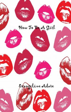 bigCover of the book How To Be A Girl by 