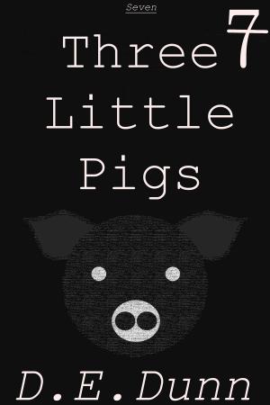 Cover of the book Seven: Three Little Pigs by Melisse Aires