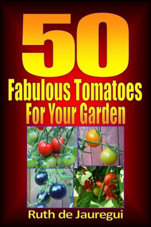 Book cover of 50 Fabulous Tomatoes for Your Garden