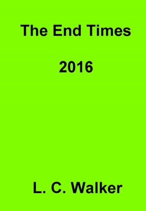Book cover of The End Times 2016