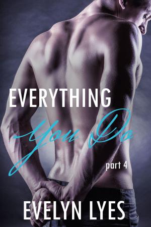Book cover of Everything You Do 4