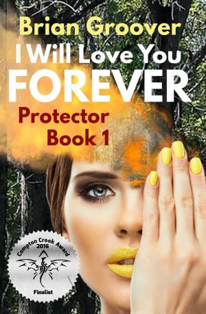 Cover of the book I Will Love You Forever by Nath Jones