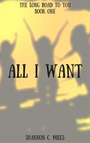 Cover of the book All I Want by Rajendra Kumar