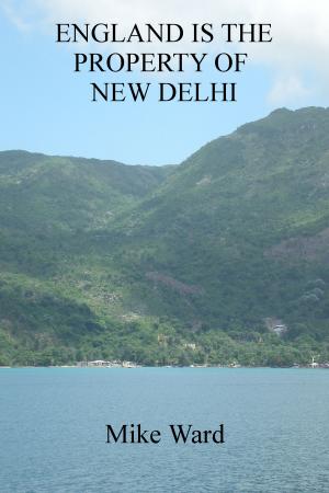 Book cover of England is the Property of New Delhi