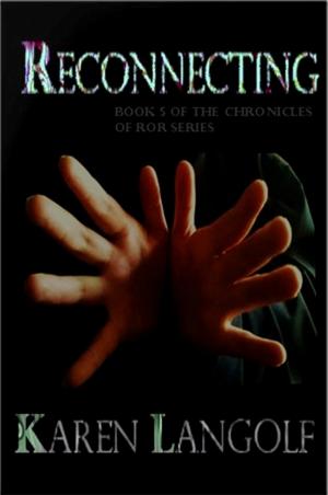 Cover of the book Chronicles of Ror Reconnecting by Kell Inkston