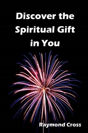Cover of the book Discover the Spiritual Gift in You by Elizabeth Banfalvi