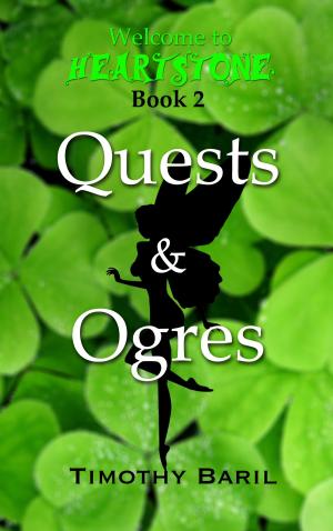 Cover of the book Quests & Ogres (Welcome to Heartstone, Book 2) by Akaria Gale