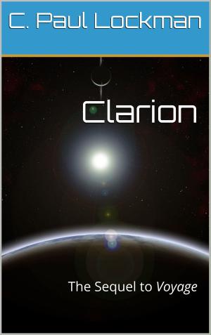 Cover of the book Clarion: The Sequel to Voyage by Rose Marie Colucci