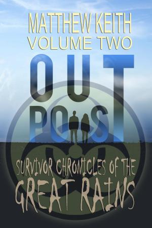 bigCover of the book Outpost, Book Two: A Dystopian Novel set in a Post-Apocalyptic World by 