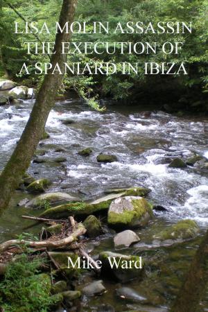 Cover of Lisa Molin Assassin: The Execution of a Spaniard in Ibiza