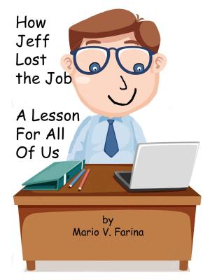Book cover of How Jeff Lost the Job A Lesson For All Of Us