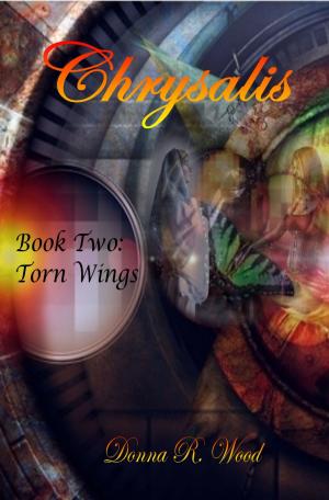 Cover of the book Chrysalis: Torn Wings by T.E. Mark