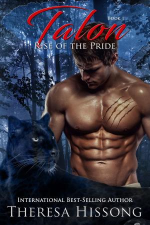 Cover of the book Talon (Rise of the Pride, Book 1) by theresa saayman