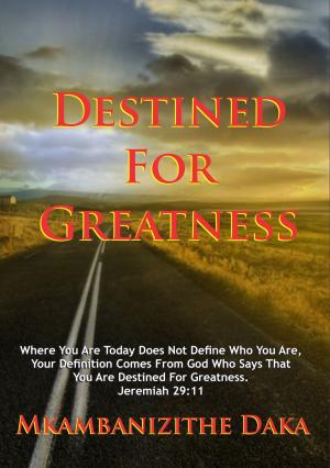 Cover of the book Destined For Greatness by Bert DeVries