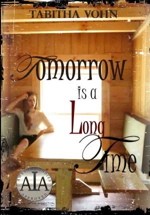 Book cover of Tomorrow is a Long Time