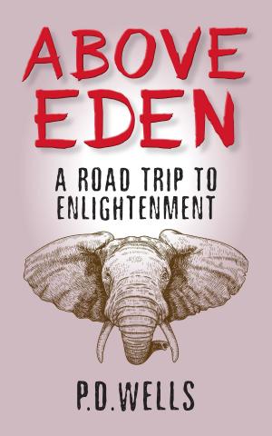 Cover of the book Above Eden by Roger Daniel