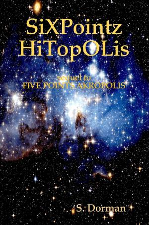 Cover of the book SiXPointz HiTopOLis by Chester Burton Brown