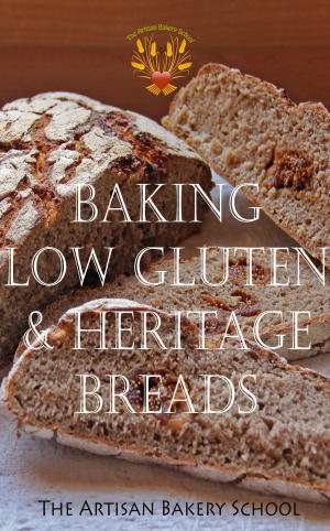 Cover of the book Baking Low Gluten & Heritage Breads by Cake recipes