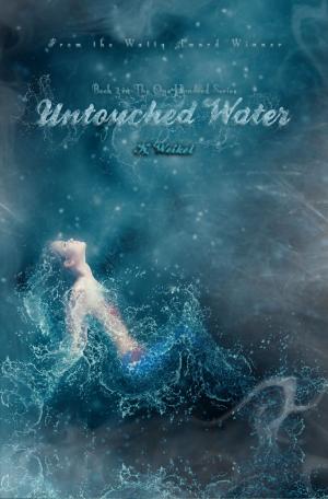 Book cover of Untouched Water (The One-Hundred #2)
