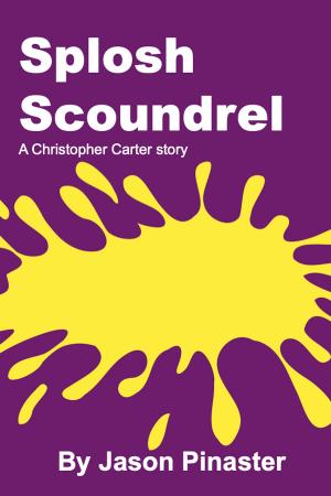 Book cover of Splosh Scoundrel