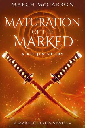 Cover of the book Maturation of the Marked: A Ko-Jin Novella by L. M. Beyer