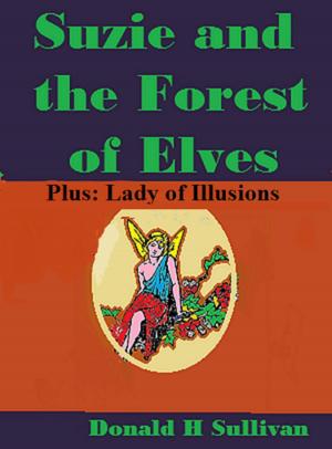 Cover of Suzie and the Forest of Elves Plus Lady of Illusions