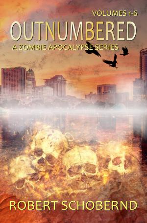 Book cover of Outnumbered Volumes 1-6, The Zombie Apocalypse Series