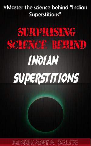 Cover of the book Surprising Science Behind Indian Superstitions by A.K. Aruna