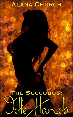 Cover of the book Idle Hands (Book 1 of "The Succubus") by Veronica Sloan