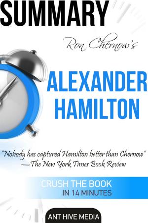 Book cover of Ron Chernow's Alexander Hamilton Summary