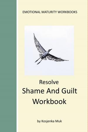 Cover of the book Resolve Shame And Guilt Workbook by Brooke Lea Foster