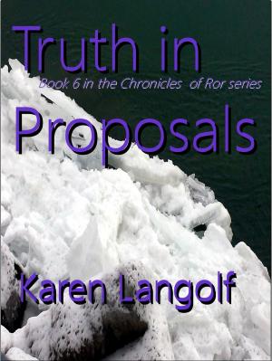 Book cover of Chronicles of Ror Truth in Proposals